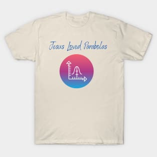 Jesus loved parabolas T-Shirt